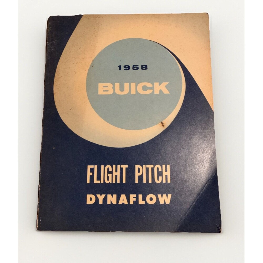 1958 BUICK DYNAFLOW FLIGHT PITCH - SERVICE MANUAL- 156 PGS.